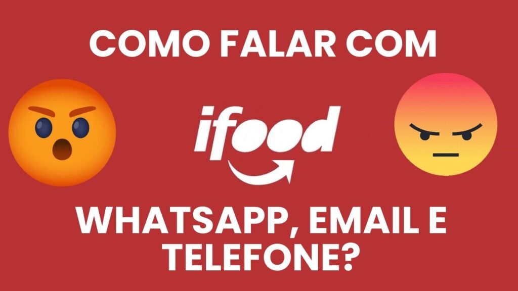 Contato com o iFood: Telefone, E-mail, Chat e WhatsApp