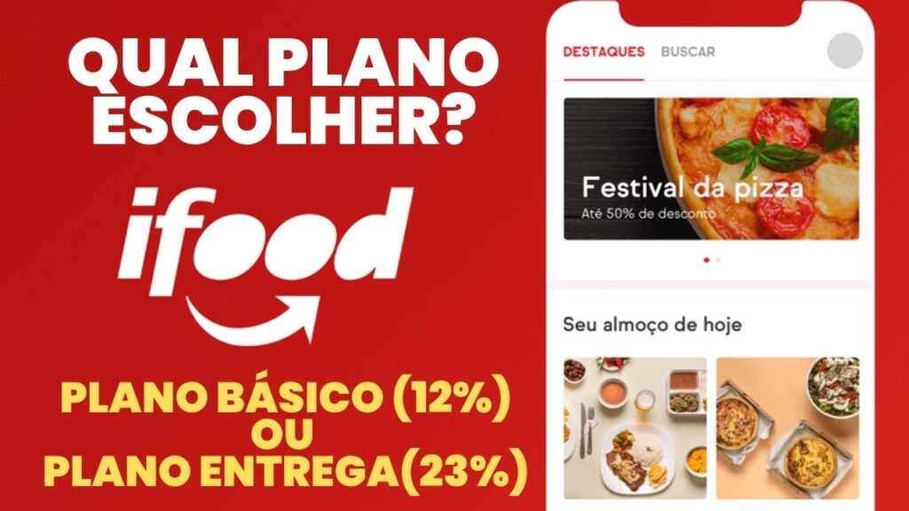 Qual Plano do iFood Escolher? iFood Básico (12%) ou Entrega (23%)?